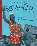 Roots and Blues: A Celebration