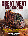 Great Meat Cookbook Everything You Need to Know to Buy & Cook Todays Meat