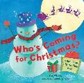 Whos Coming for Christmas A Holly Jolly Lift the Flap Book
