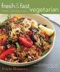 Fresh & Fast Vegetarian Recipes That Make a Meal