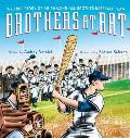 Brothers at Bat The True Story of an Amazing All Brother Baseball Team