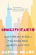 Lonelyhearts: The Screwball World of Nathanael West and Eileen McKenney