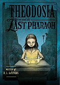 Theodosia 04 & the Last Pharaoh