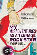 My Misadventures as a Teenage Rock Star