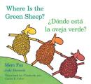 Where Is the Green Sheep Donde Esta La Oveja Verde bilingual