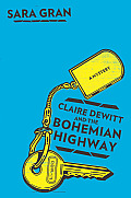 Claire DeWitt & the Bohemian Highway