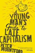 A Young Man's Guide to Late Capitalism - Signed Edition