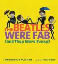 Beatles Were Fab & They Were Funny