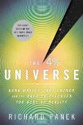 4 Percent Universe Dark Matter Dark Energy & the Race to Discover the Rest of Reality