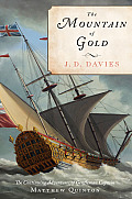 Mountain of Gold The Continuing Adventures Of Gentleman Captain Matthew Quinton