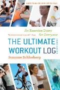Ultimate Workout Log An Exercise Diary for Everyone