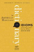 American Heritage Dictionary of Idioms 2nd Edition