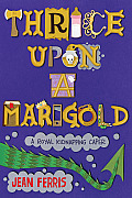 Marigold 03 Thrice Upon a Marigold