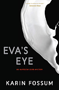 Evas Eye An Inspector Sejer Mystery