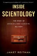 Inside Scientology The Story of Americas Most Secretive Religion