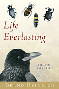 Life Everlasting The Animal Way of Death