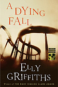 Dying Fall A Ruth Galloway Mystery