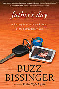Fathers Day A Journey into the Mind & Heart of My Extraordinary Son