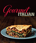 Gourmet Italian All Time Favorite Recipes
