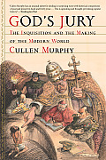 Gods Jury The Inquisition & the Making of the Modern World