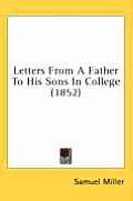 Letters from a Father to His Sons in College (1852)