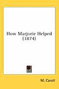 How Marjorie Helped (1874)
