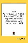 The Adventures of a Doll: Compiled with the Hope of Affording Amusement and Instruction (1816)