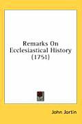 Remarks on Ecclesiastical History (1751)
