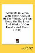 Attempts in Verse, with Some Account of the Writer, and an Essay on the Lives and Works of Our Uneducated Poets (1831)