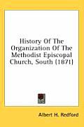 History of the Organization of the Methodist Episcopal Church, South (1871)