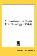A Constructive Basis for Theology (1914)