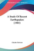 Study of Recent Earthquakes 1905