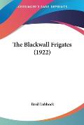 Blackwall Frigates 1922