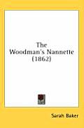 The Woodman's Nannette (1862)