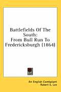 Battlefields of the South: From Bull Run to Fredericksburgh (1864)