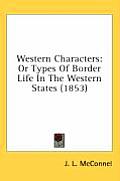 Western Characters: Or Types of Border Life in the Western States (1853)