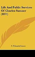 Life and Public Services of Charles Sumner (1874)