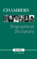 Chambers Biographical Dictionary New Edition
