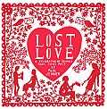 Lost Love a Celebration of Romance from Times Past