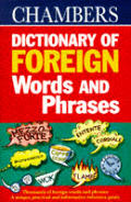 Chambers Dictionary Of Foreign Words & Phrases