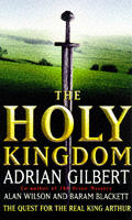 Holy Kingdom The Quest For The Real King
