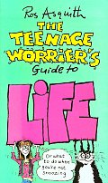 Teenage Worriers Guide To Life