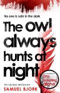 Owl Always Hunts at Night UK ed