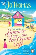 Summer at the Ice Cream Caf?: The Brand-New Escapist and Feel-Good Romance Read from the #1 eBook Bestseller