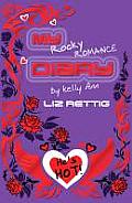 My Rocky Romance Diary: By Kelly Ann