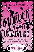 Murder Most Unladylike: a Murder Most Unladylike Mystery