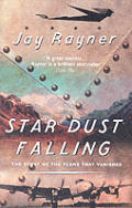 Star Dust Falling The Story Of The Plane