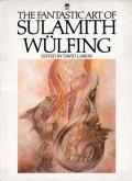 The Fantastic Art Of Sulamith Wulfing