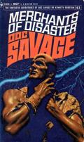 Merchants Of Disaster: Doc Savage 41