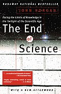 End Of Science Facing The Limits Of Know